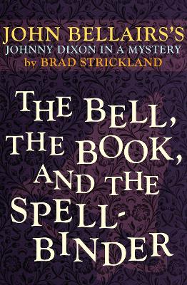 Book cover for The Bell, the Book, and the Spellbinder