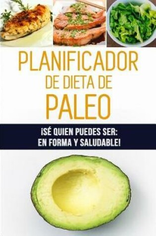 Cover of Planificador de Dieta de Paleo
