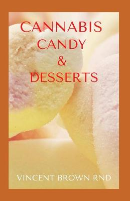 Book cover for Cannabis Candy & Desserts