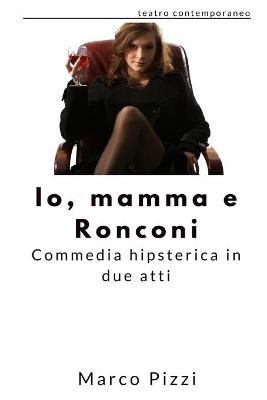 Book cover for Io, mamma e Ronconi