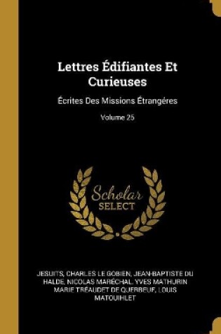 Cover of Lettres Édifiantes Et Curieuses