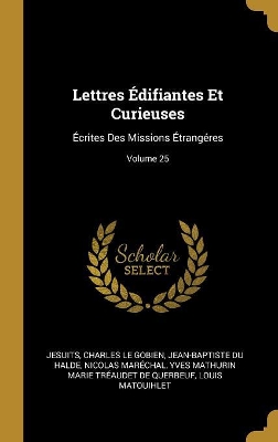 Book cover for Lettres Édifiantes Et Curieuses