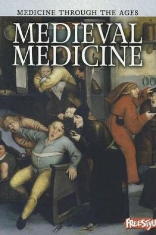 Cover of Medieval Medicine (Medicine Through the Ages)