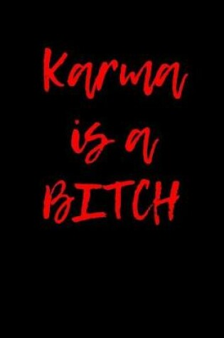 Cover of Karma is a Bitch