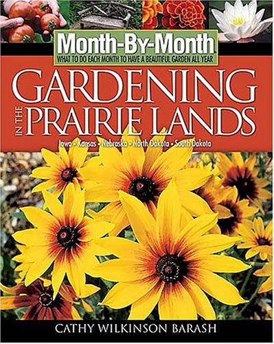 Cover of Month by Month Gardening in the Prairie Lands