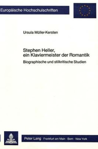Cover of Stephen Heller, Ein Klaviermeister Der Romantik