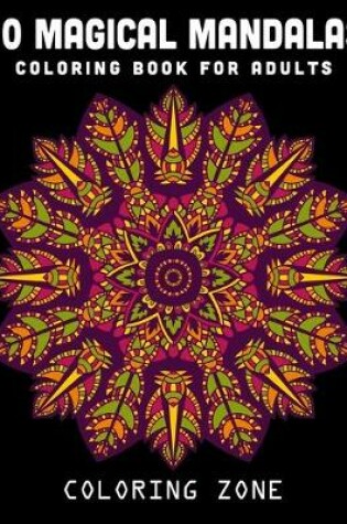 Cover of 50 Magical Mandalas Coloring Book for Adults