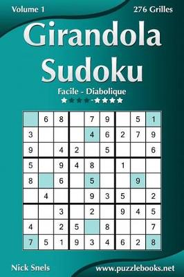 Cover of Girandola Sudoku - Facile à Diabolique - Volume 1 - 276 Grilles