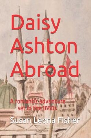 Cover of Daisy Ashton Abroad
