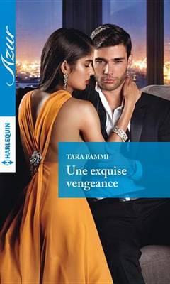 Book cover for Une Exquise Vengeance