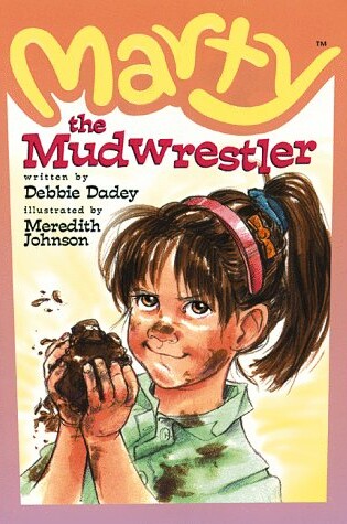 Cover of Marty the Mudwrestler