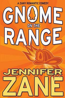Gnome on the Range by Jennifer Zane