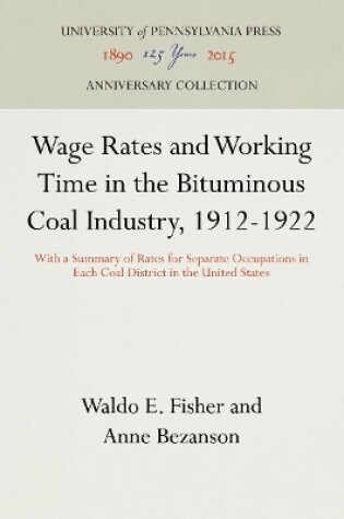 Cover of Wage Rates and Working Time in the Bituminous Coal Industry, 1912-1922