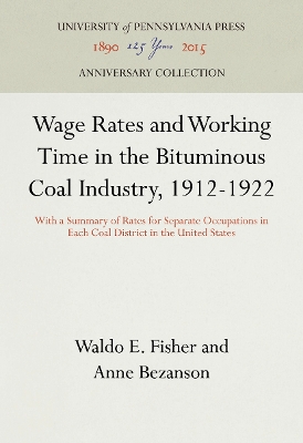 Book cover for Wage Rates and Working Time in the Bituminous Coal Industry, 1912-1922