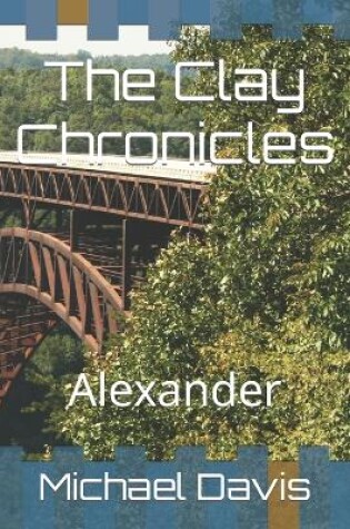 Cover of The Clay Chronicles