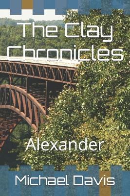Book cover for The Clay Chronicles