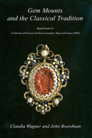 Cover of Gem Mounts and the Classical Tradition