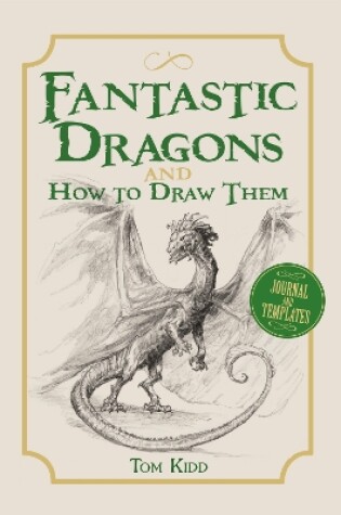 Cover of Fantastic Dragons and How to Draw Them