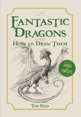 Book cover for Fantastic Dragons and How to Draw Them