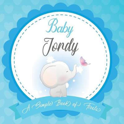 Book cover for Baby Jordy A Simple Book of Firsts