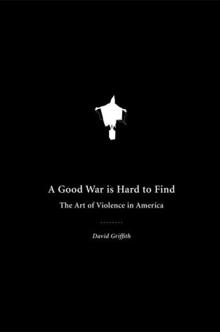 Cover of A Good War Is Hard To Find