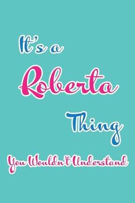 Book cover for It's a Roberta Thing You Wouldn't Understand