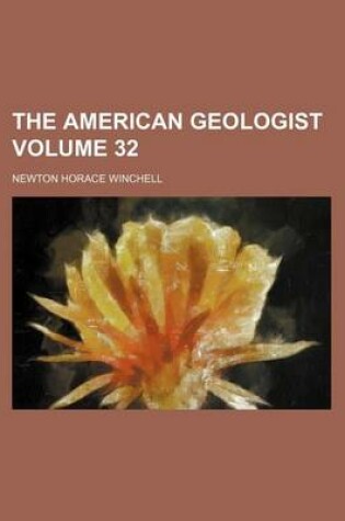 Cover of The American Geologist Volume 32