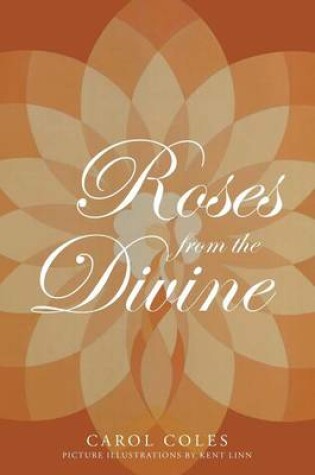 Cover of Roses From The Divine