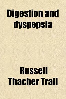 Book cover for Digestion and Dyspepsia