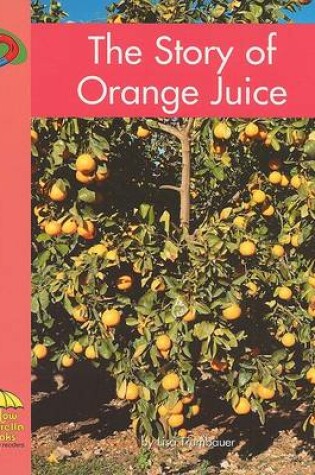 Cover of The Story of Orange Juice