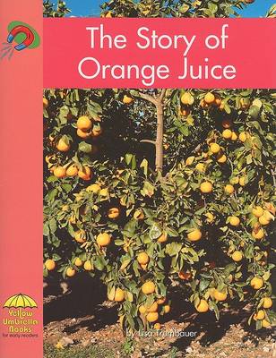 Book cover for The Story of Orange Juice
