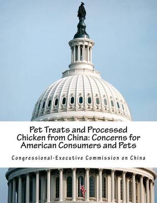 Book cover for Pet Treats and Processed Chicken from China