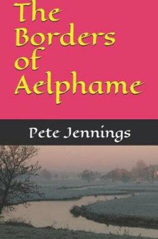 Cover of The Borders of Aelphame