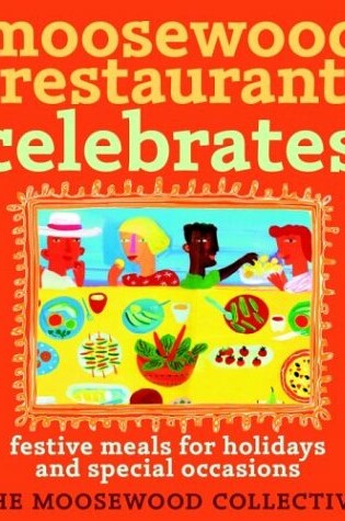Cover of Moosewood Restaurants Celebrates