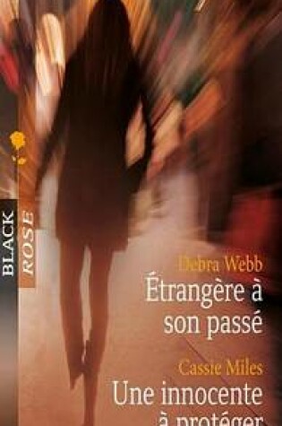 Cover of Etrangere a Son Passe - Une Innocente a Proteger