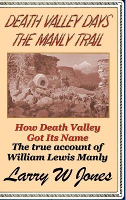 Book cover for Death Valley Days - The Manly Trail