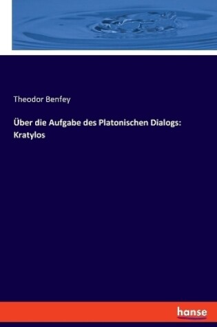 Cover of Über die Aufgabe des Platonischen Dialogs