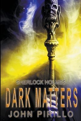 Cover of Sherlock Holmes, Dark Matters