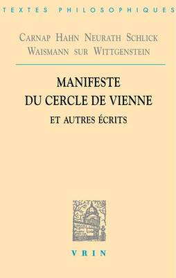 Cover of Manifeste Du Cercle de Vienne Et Autres Ecrits
