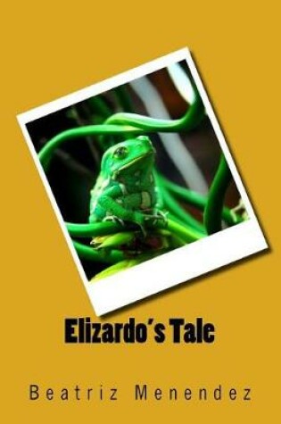 Cover of Elizardo's Tale