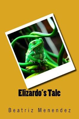 Book cover for Elizardo's Tale