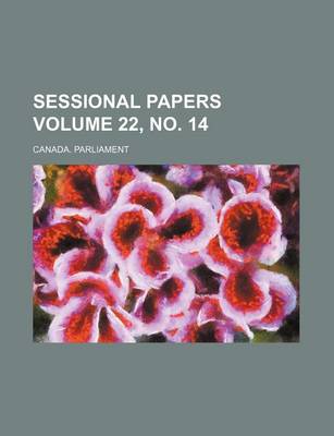 Book cover for Sessional Papers Volume 22, No. 14