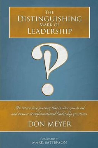 Cover of The Distinguishing Mark of Leadership