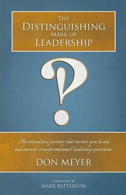 Book cover for The Distinguishing Mark of Leadership