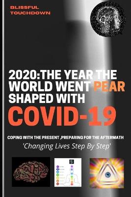 Book cover for 2020 A Year the World Went Pear Shaped with COVID-19