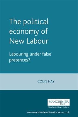 Book cover for The Political Economy of New Labour