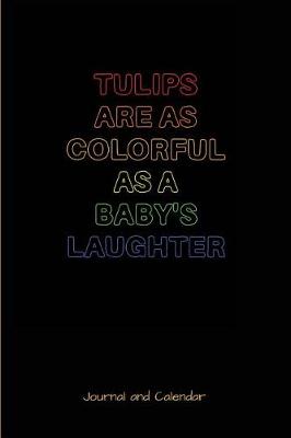 Book cover for Tulips Are as Colorful as a Baby's Laughter