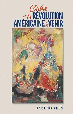 Book cover for Cuba et la Revolution Americaine a Venir