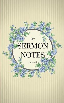 Book cover for My Sermon Notes Journal