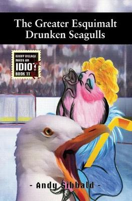 Book cover for The Greater Esquimalt Drunken Seagulls